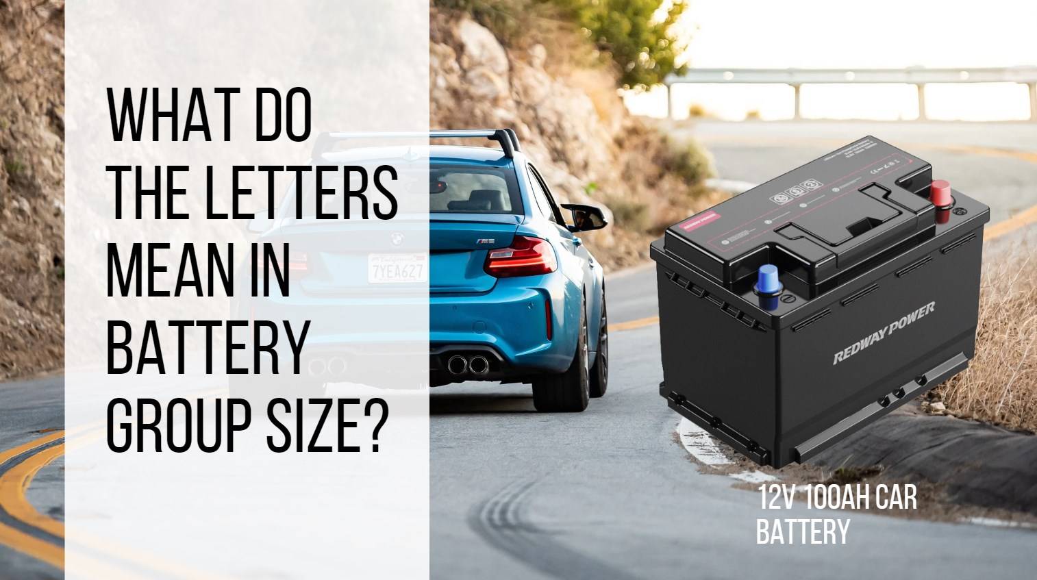 What do the letters mean in battery group size? BCI Battery Group Size for Your car. 12v 100ah lfp battery redway