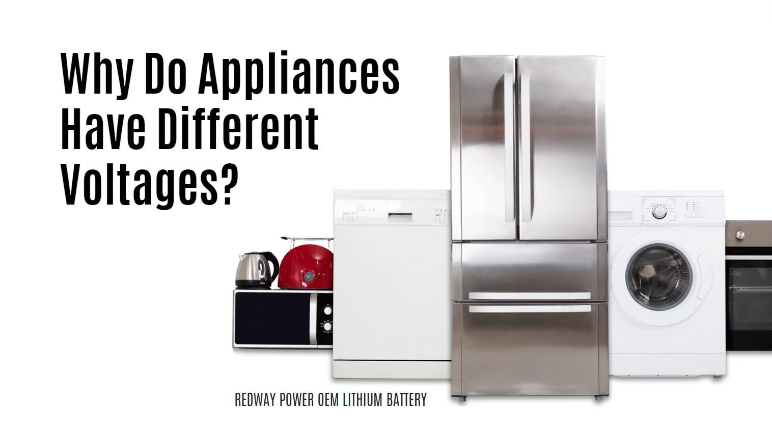 Why Do Appliances Have Different Voltages?