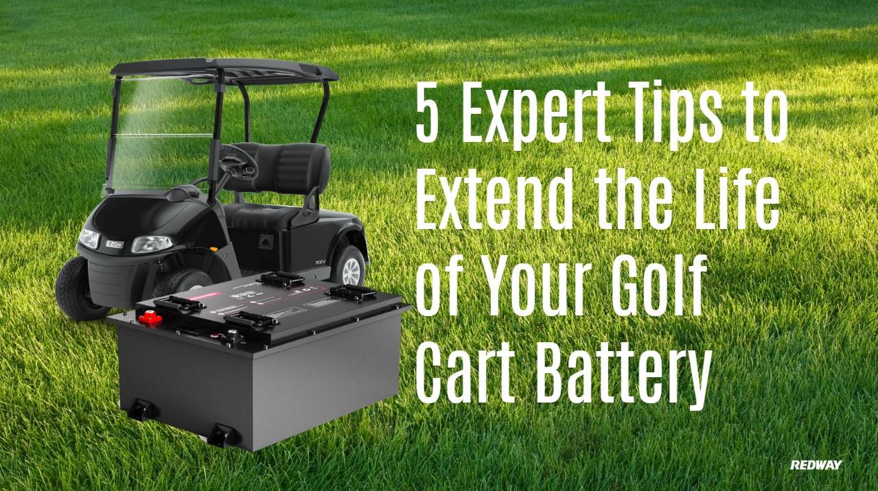 5 Expert Tips to Extend the Life of Your Golf Cart Battery. 48v 150ah lifepo4 golf cart battery redway factory bluetooth