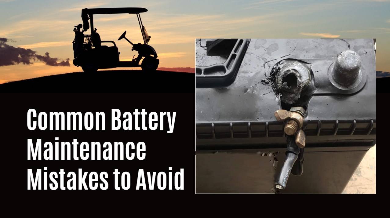 golf cart lithium battery Common Battery Maintenance Mistakes to Avoid