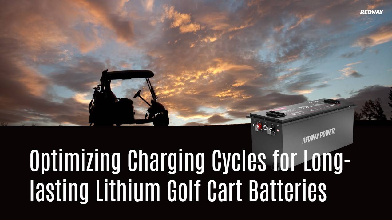 Optimizing Charging Cycles for Long-lasting Lithium Golf Cart Batteries. 48v 150ah golf cart lifepo4 battery redway bluetooth