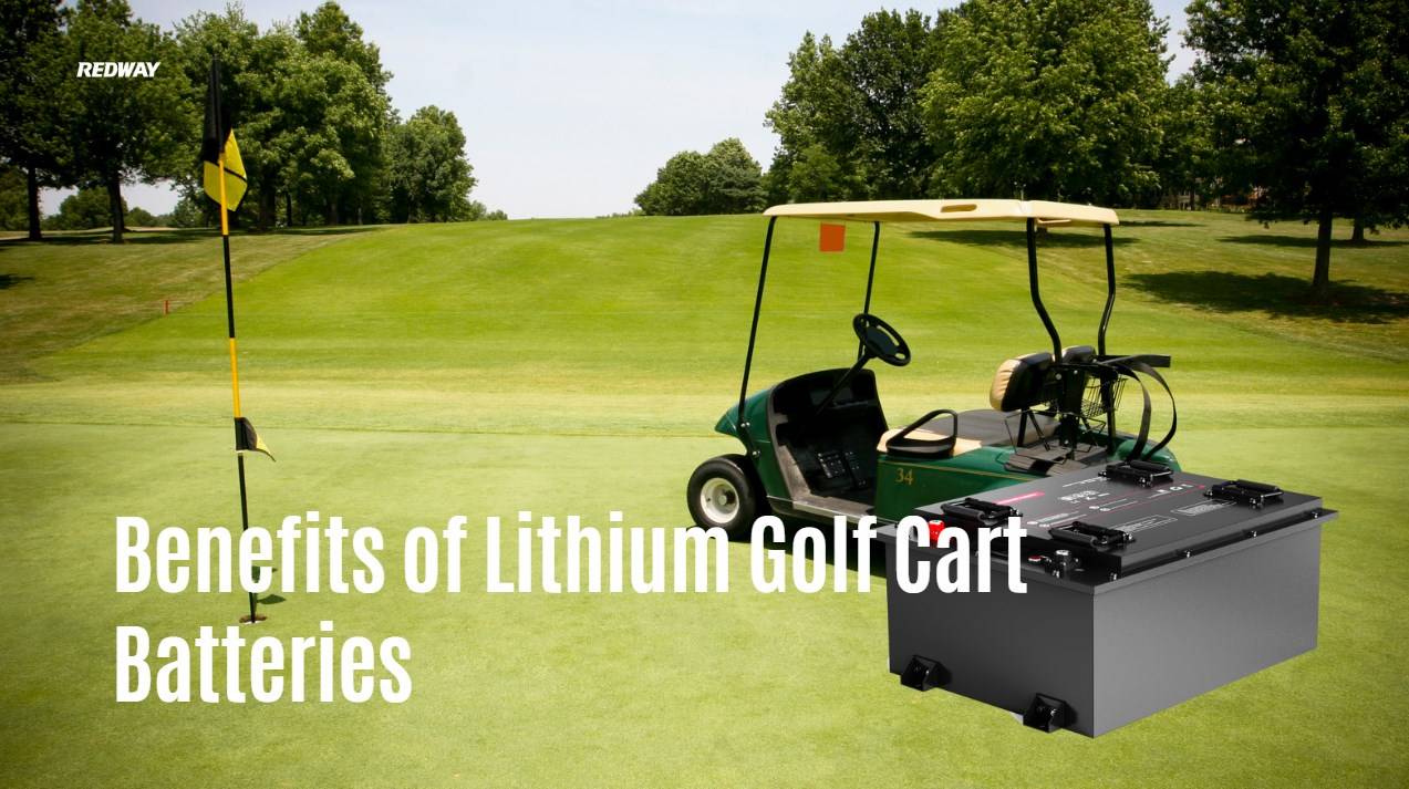 Benefits of Lithium Golf Cart Batteries. 48v 150ah lifepo4 redway bluetooth