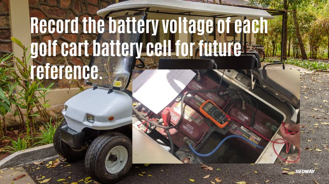 Record the battery voltage of each golf cart battery cell for future reference.