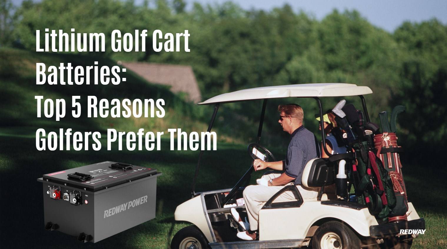 Lithium Golf Cart Batteries: Top 5 Reasons Golfers Prefer Them. 48v 100ah lifepo4 battery bluetooth redway