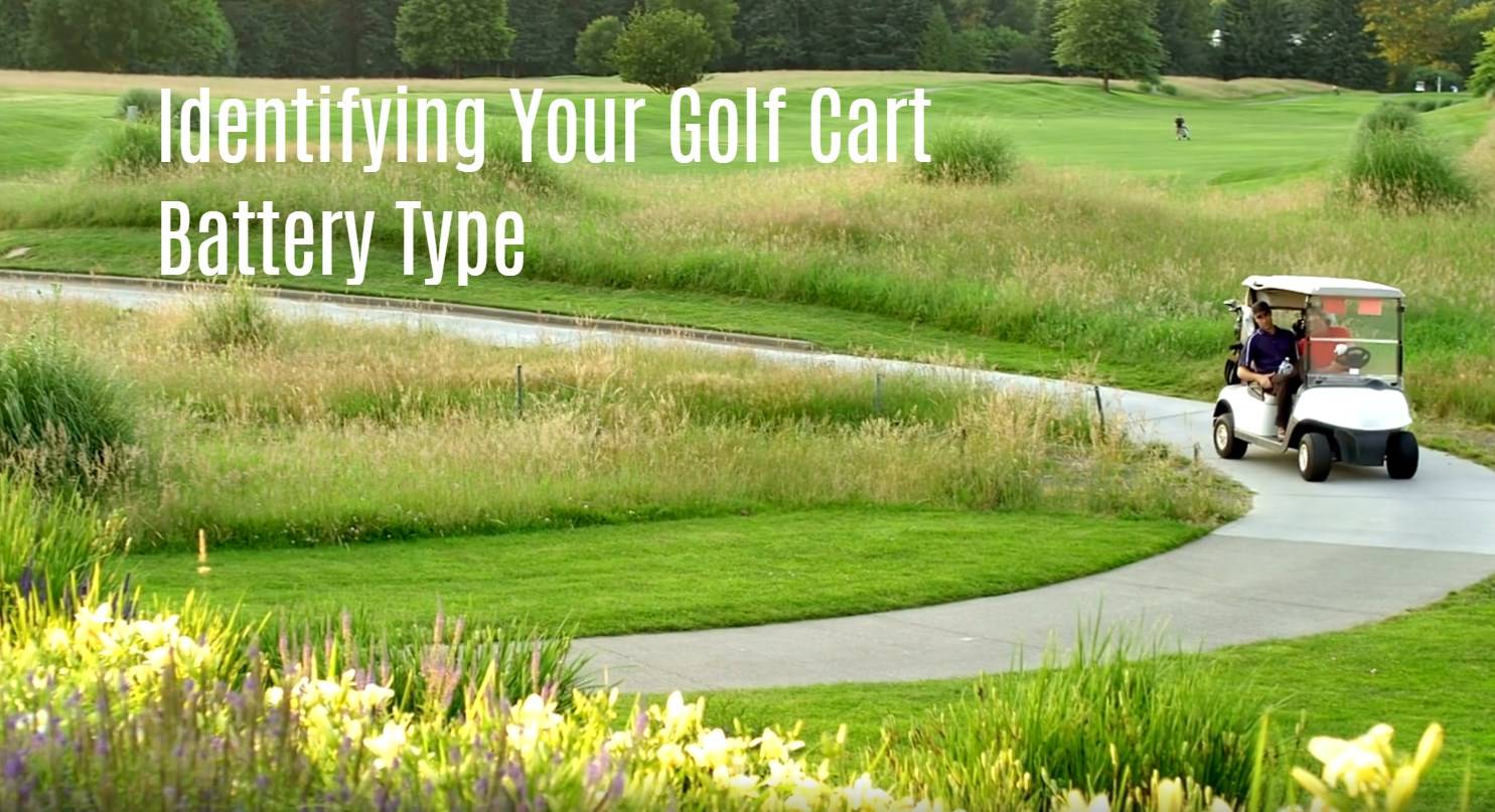 Identifying Your Golf Cart Battery Type