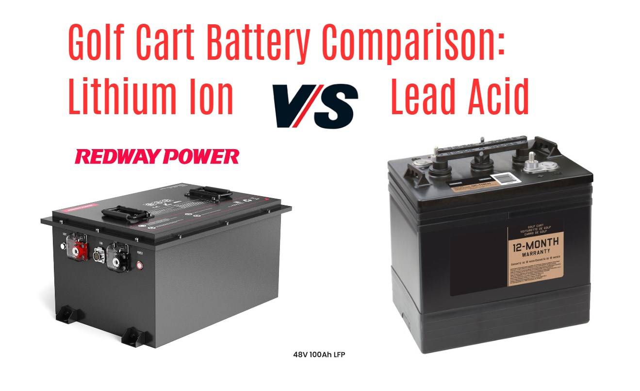 Golf Cart Battery Comparison: Lithium Ion vs. Lead Acid Batteries. 48v 100aah golf cart battery factory