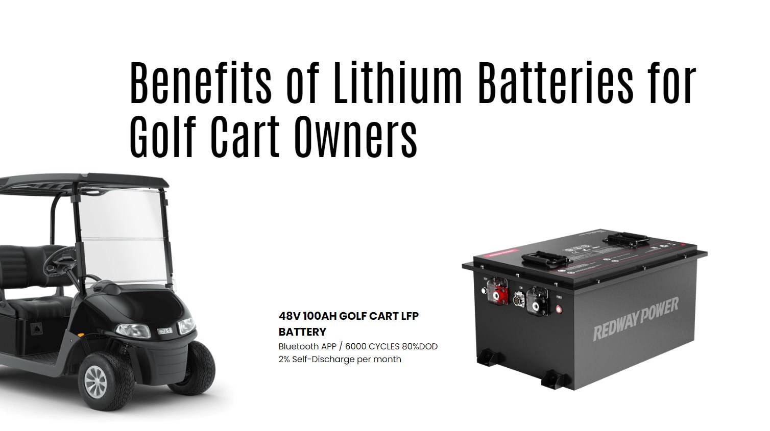 Benefits of Lithium Batteries for Golf Cart Owners. golf cart lithium battery 48v 100ah bluetooth app factory manufacturer oem odm