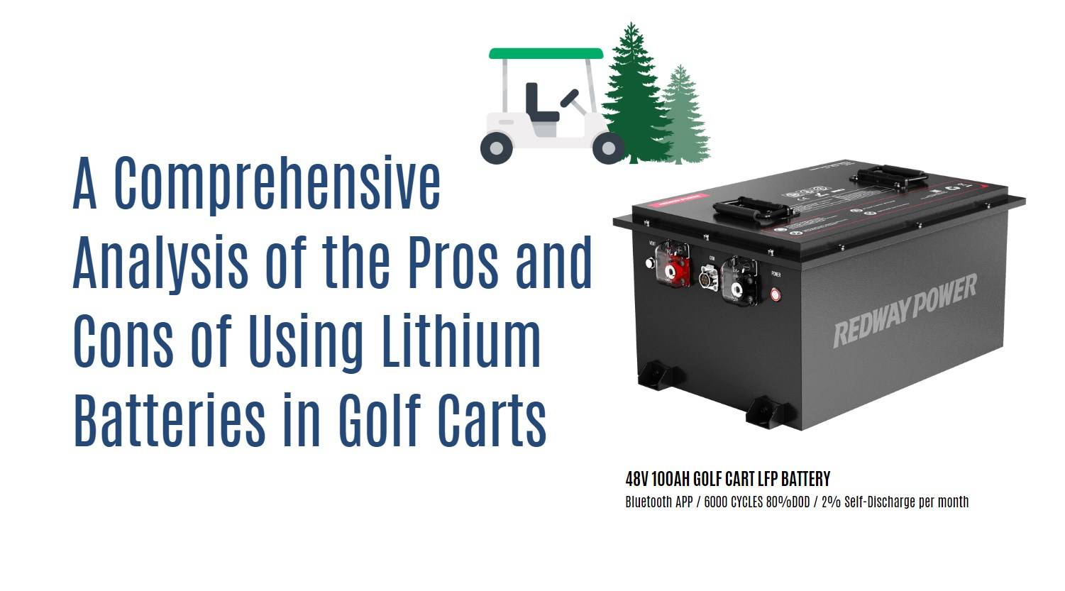 A Comprehensive Analysis of the Pros and Cons of Using Lithium Ion Batteries in Golf Carts. golf cart lithium battery 48v 100ah bluetooth 50ah factory manufacturer oem odm