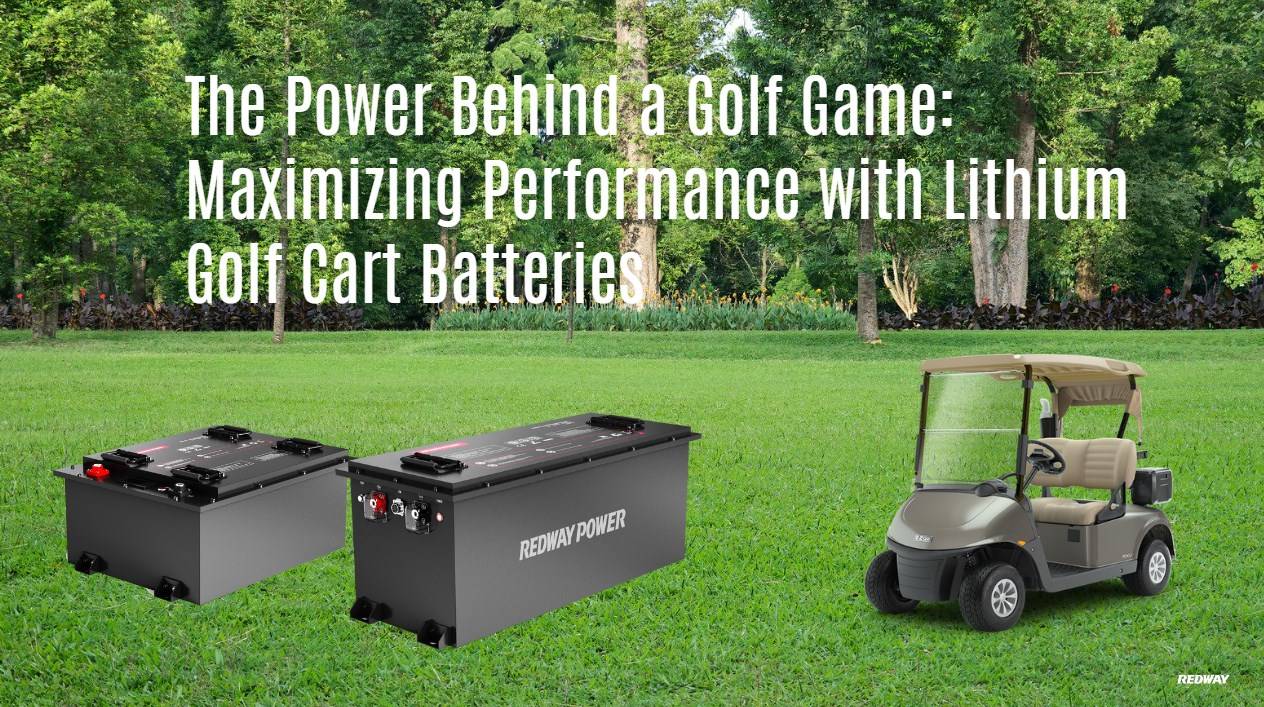 The Power Behind a Golf Game: Maximizing Performance with Lithium Golf Cart Batteries. golf cart lithium battery 48v 100ah factory