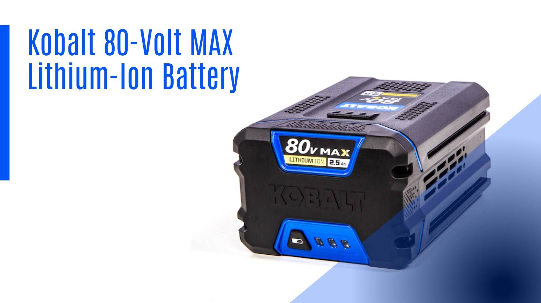 Kobalt 80-Volt MAX Lithium-Ion Battery. Ultimate Guide to Kobalt Batteries.