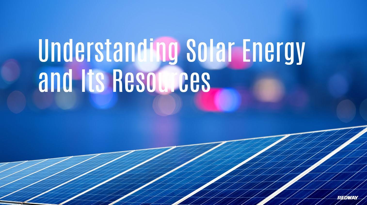 Understanding Solar Energy and Its Resources. blue solar panel, night solar panel