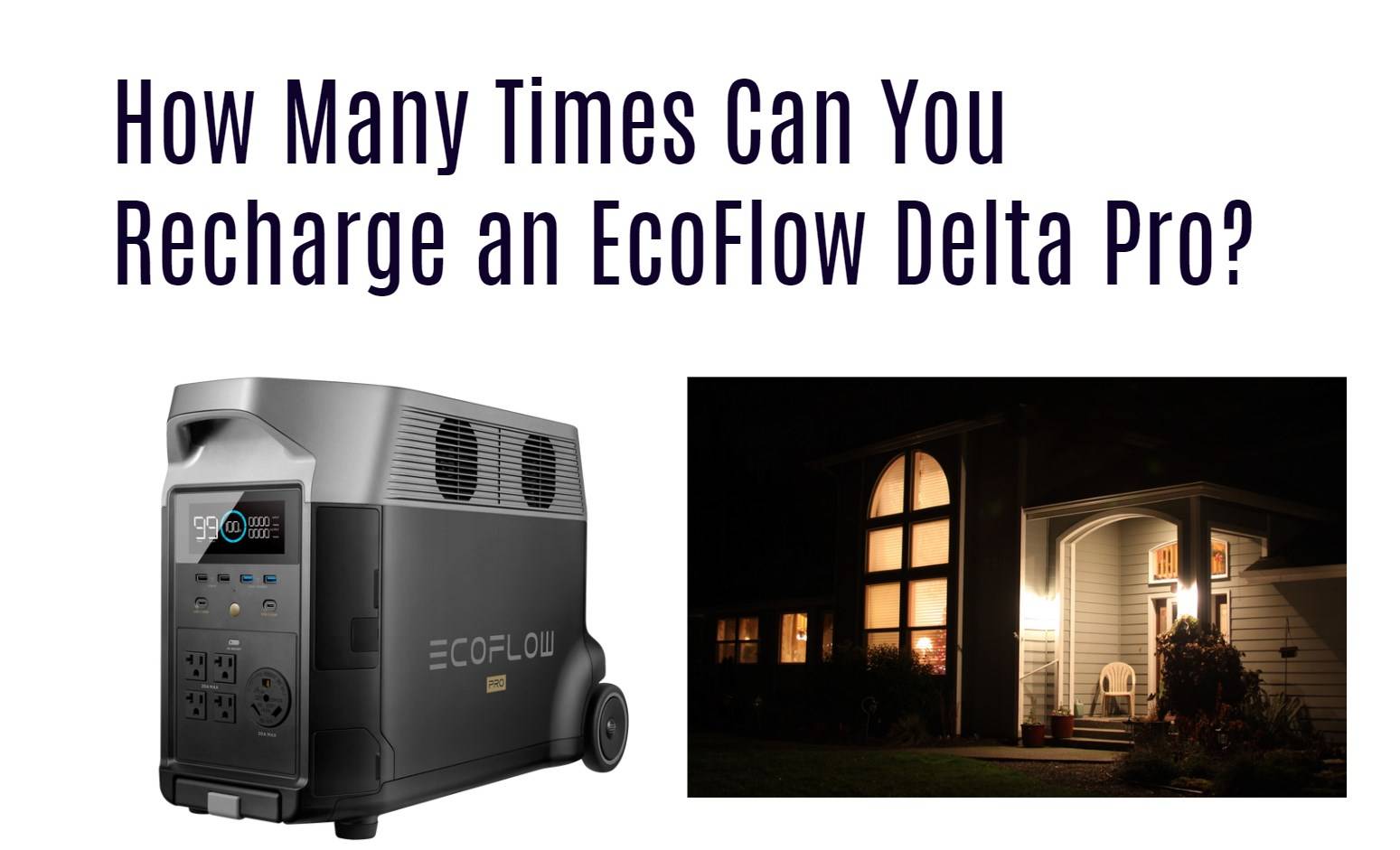 How Many Times Can You Recharge an EcoFlow Delta Pro?