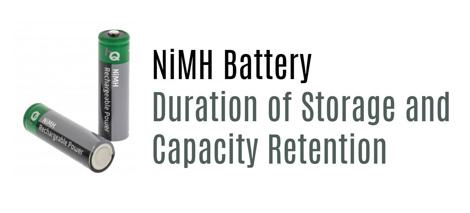 nimh battery Duration of Storage and Capacity Retention