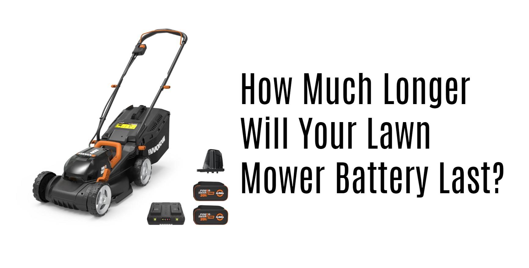 How Much Longer Will Your Lawn Mower Battery Last?