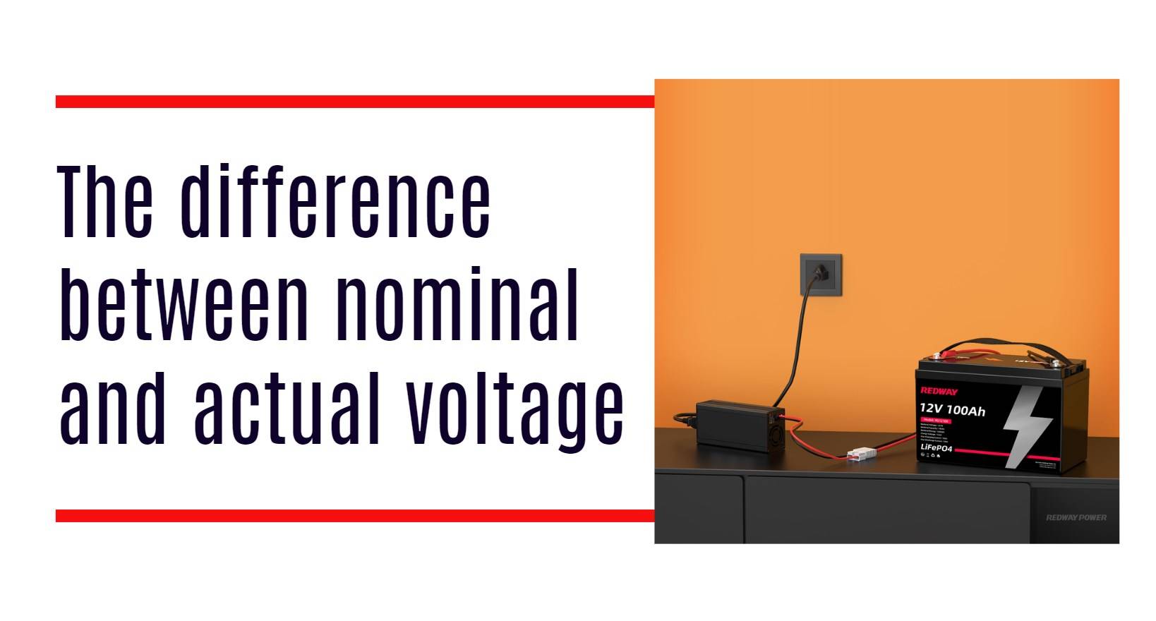 The difference between nominal and actual voltage. redway 12v 100ah rv battery lifepo4 factory oem