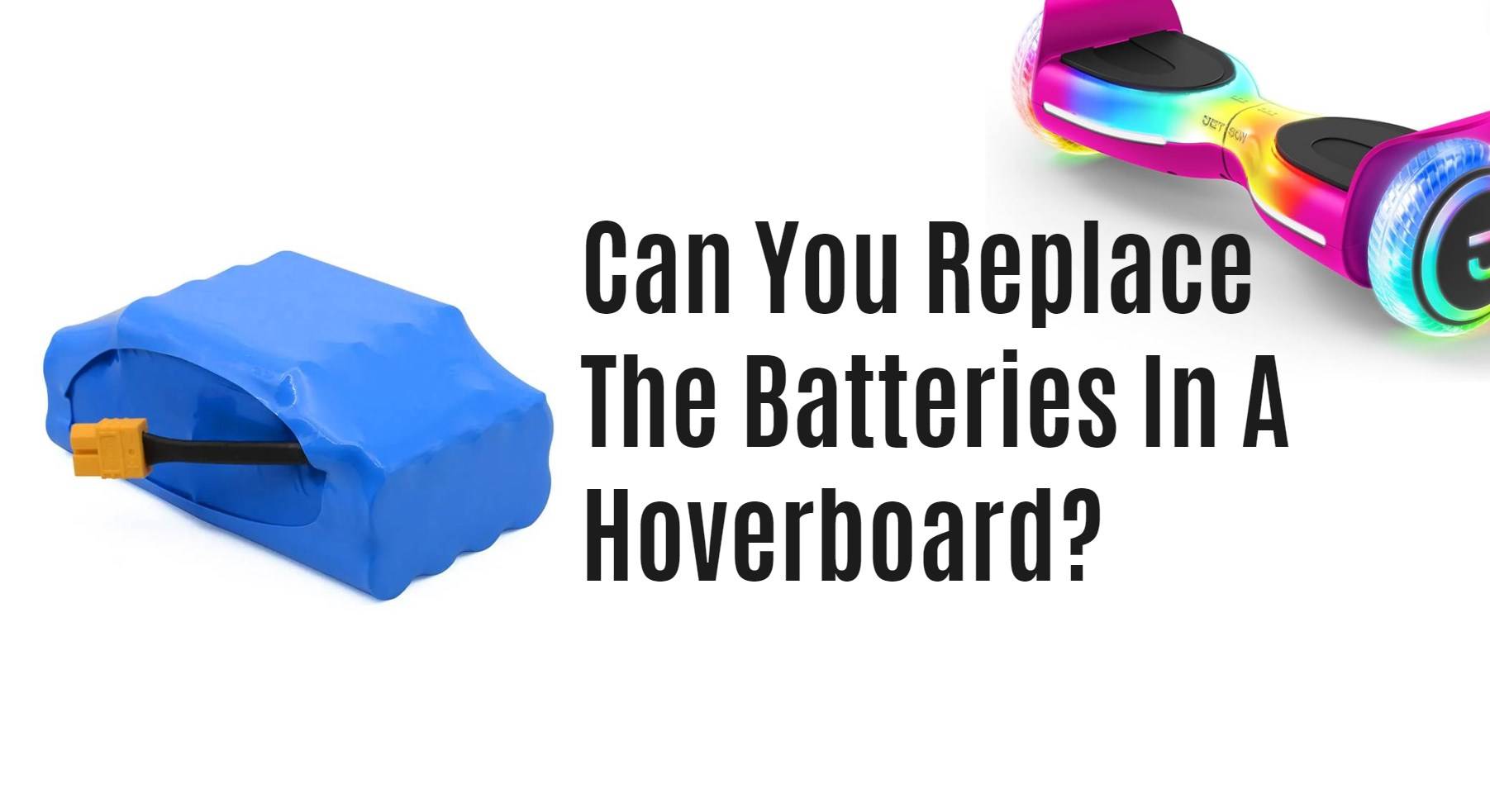 Can You Replace The Batteries In A Hoverboard? Hoverboard lithium battery factory oem redway