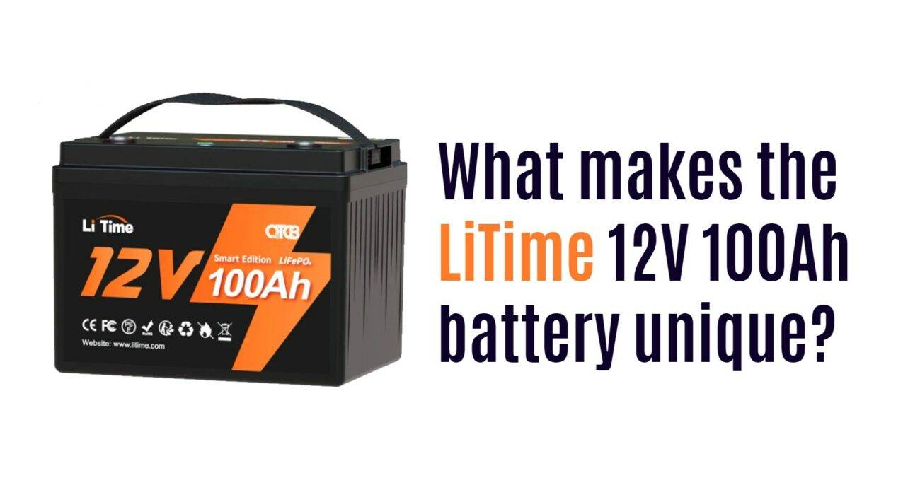 What makes the LiTime 12V 100Ah battery unique?