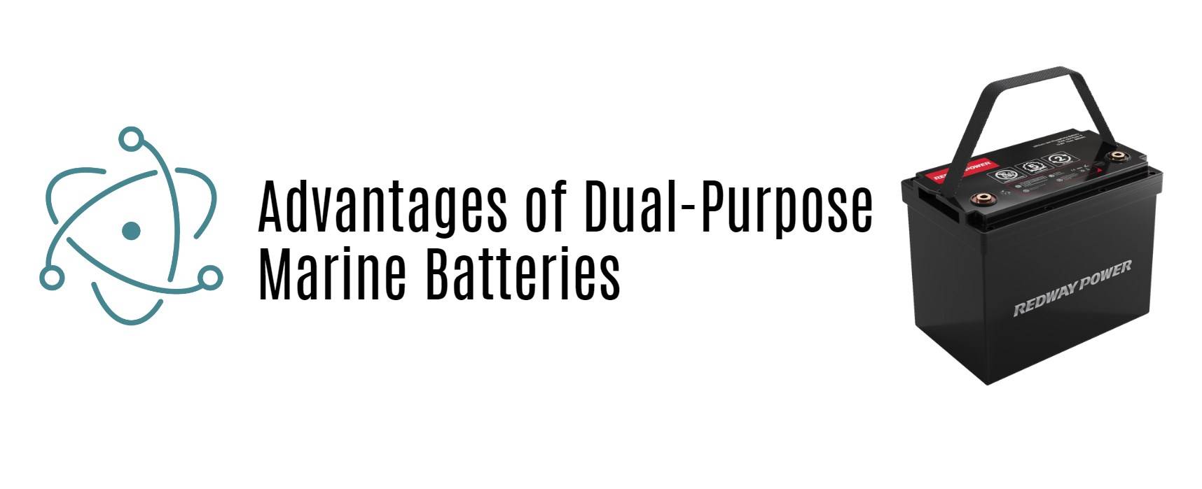 Advantages of Dual-Purpose Marine Batteries