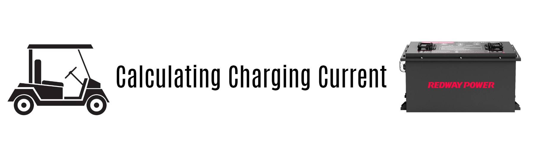 Calculating Charging Current. golf cart lithium battery 48v 100ah app manufacturer