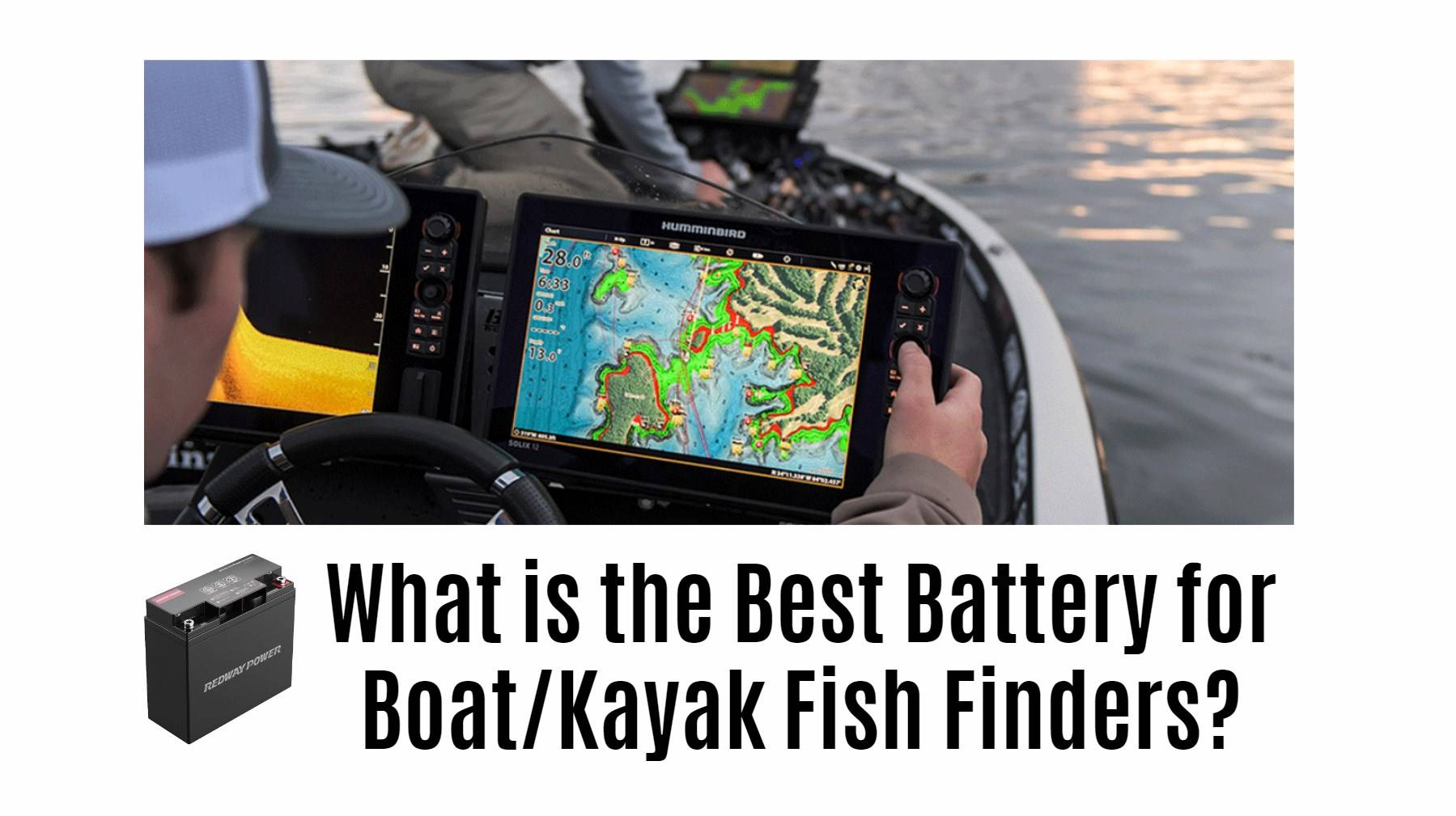 What is the Best Battery for Boat/Kayak Fish Finders? 12v 8ah lifepo4 battery