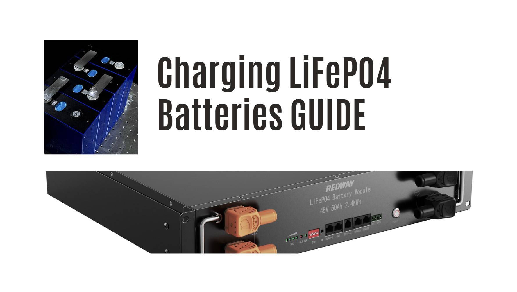 Charging LiFePO4 Battery Guide. 48v 50ah server rack battery manufacturer