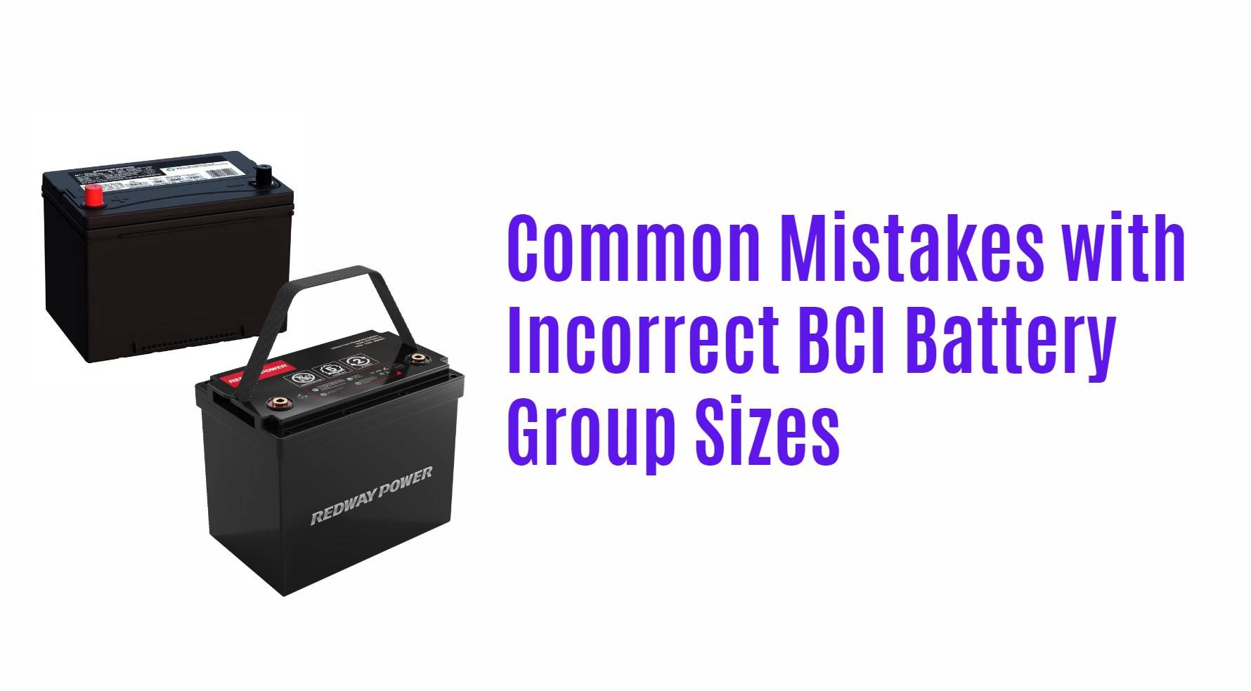 Common Mistakes with Incorrect BCI Battery Group Sizes