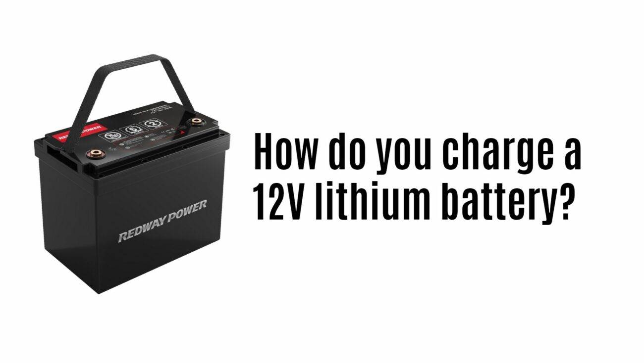 How do you charge a 12V lithium-ion battery? 12v 100ah rv lithium battery factory