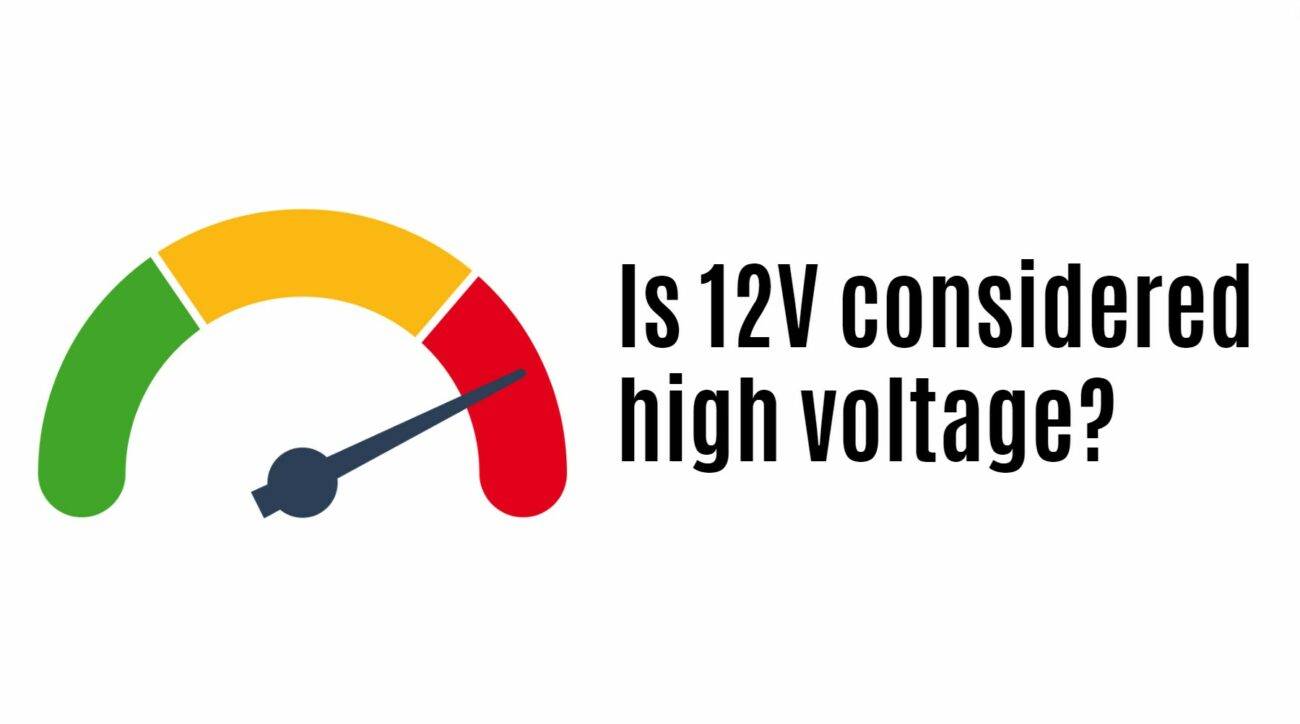 Is 12 volts considered high voltage?