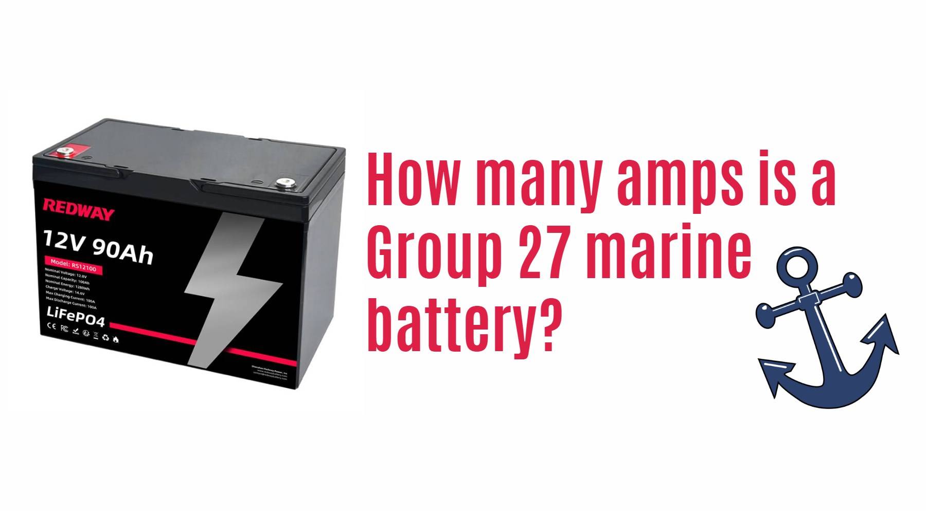 How many amps is a Group 27 marine battery? 12v 90ah lithium battery factory manufacturer oem lfp