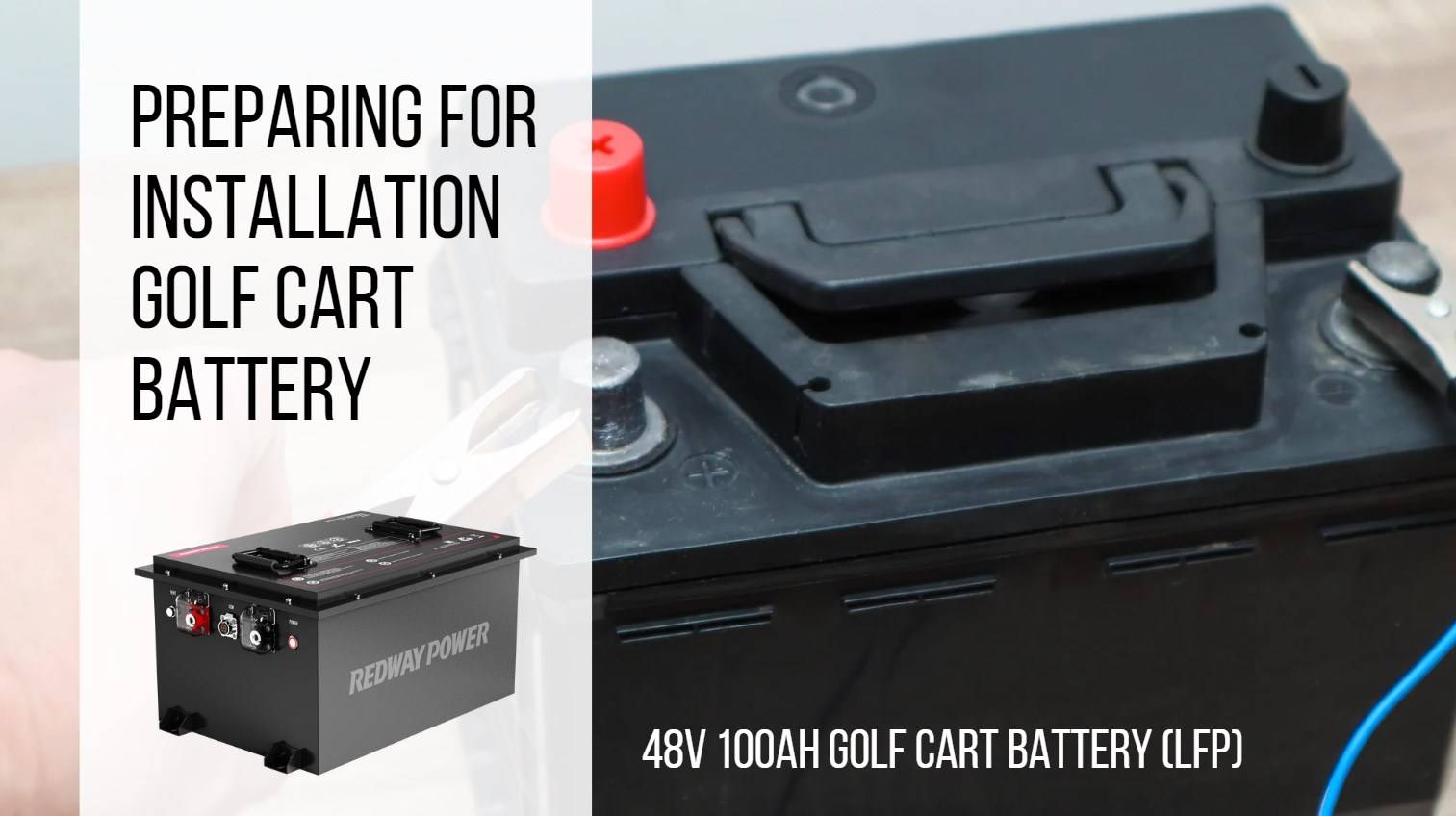 Preparing for Installation GOLF CART BATTERY. Install Lithium Batteries in Golf Carts. 48v 100ah golf cart lfp battery