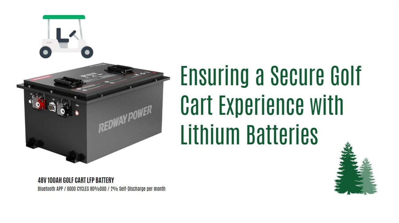 Safety First Ensuring a Secure Golf Cart Experience with Lithium Batteries. golf cart lithium battery 48v 100ah bluetooth factory