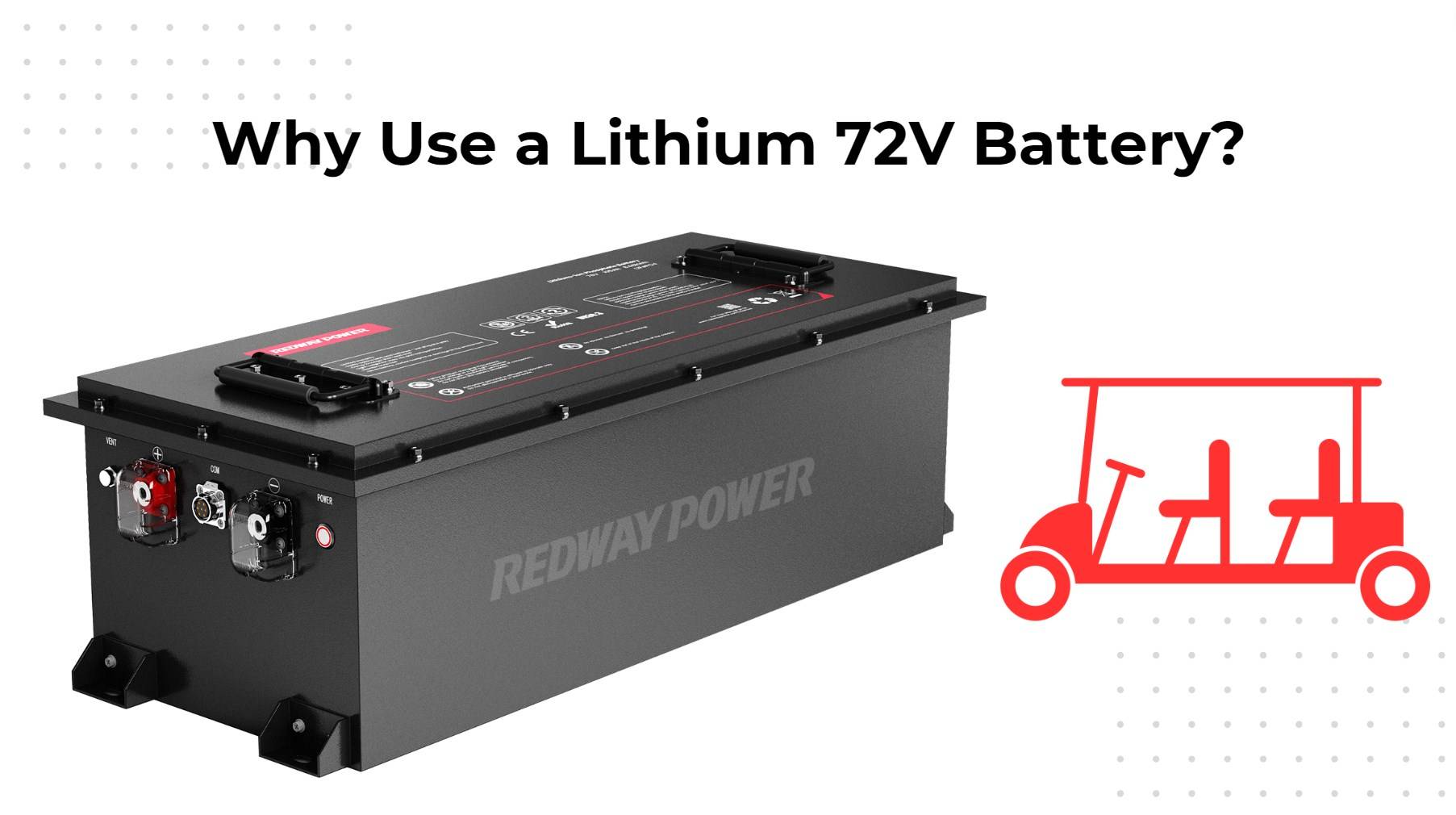 Why Use a Lithium 72V Battery?