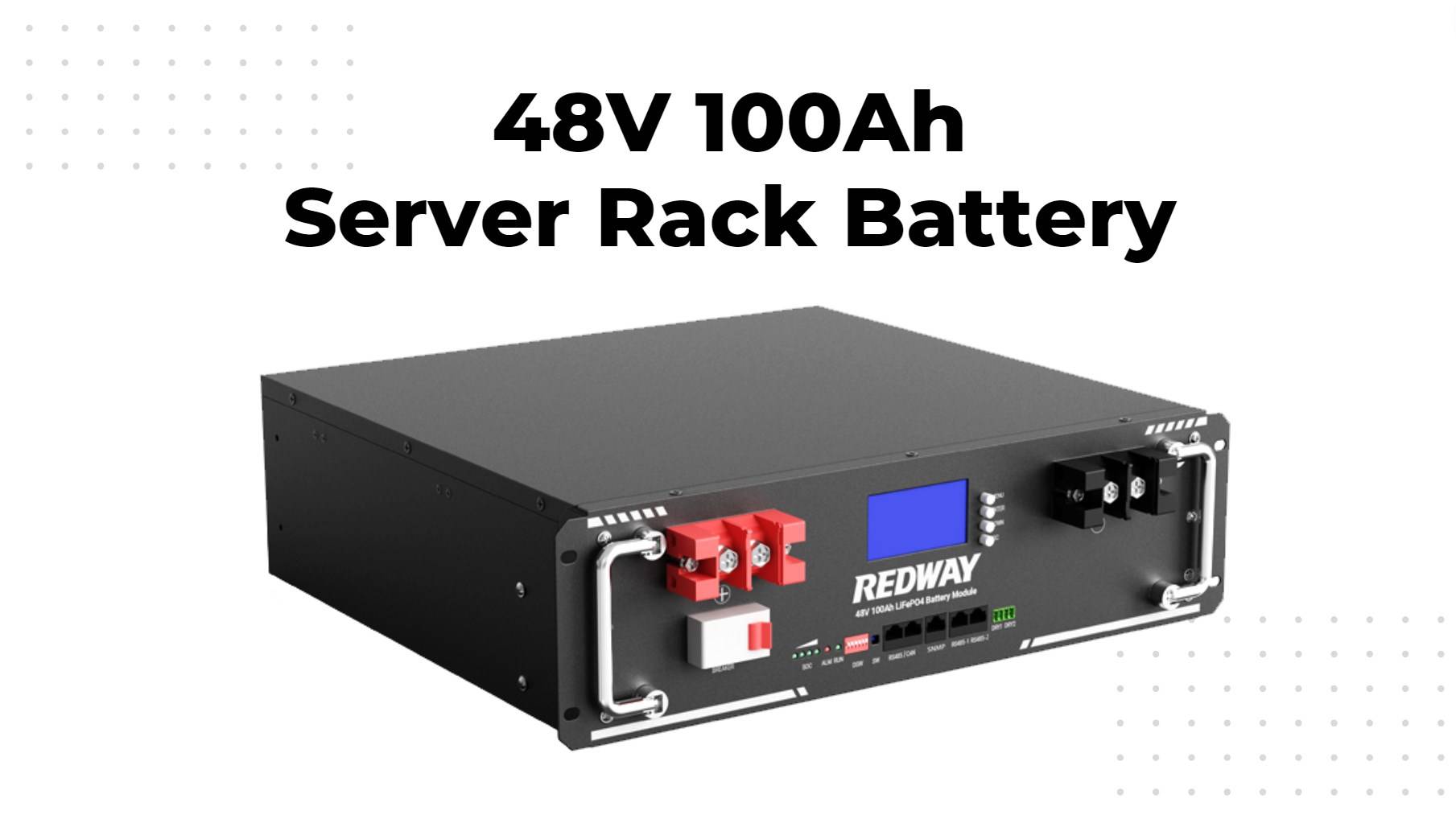 Understanding 48 Volt Rack Mount Battery Options