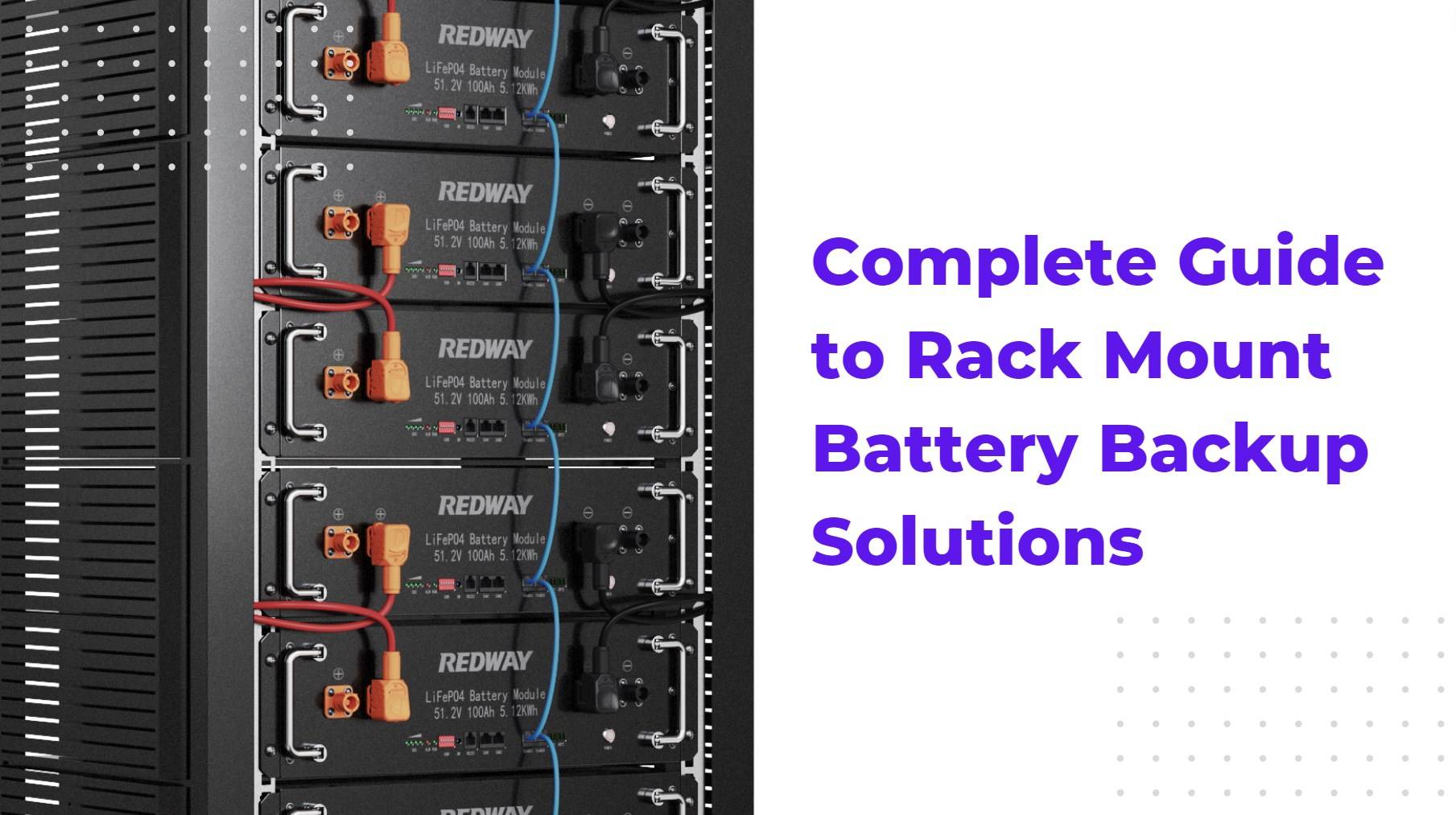 Complete Guide to Rack Mount Battery Backup Solutions