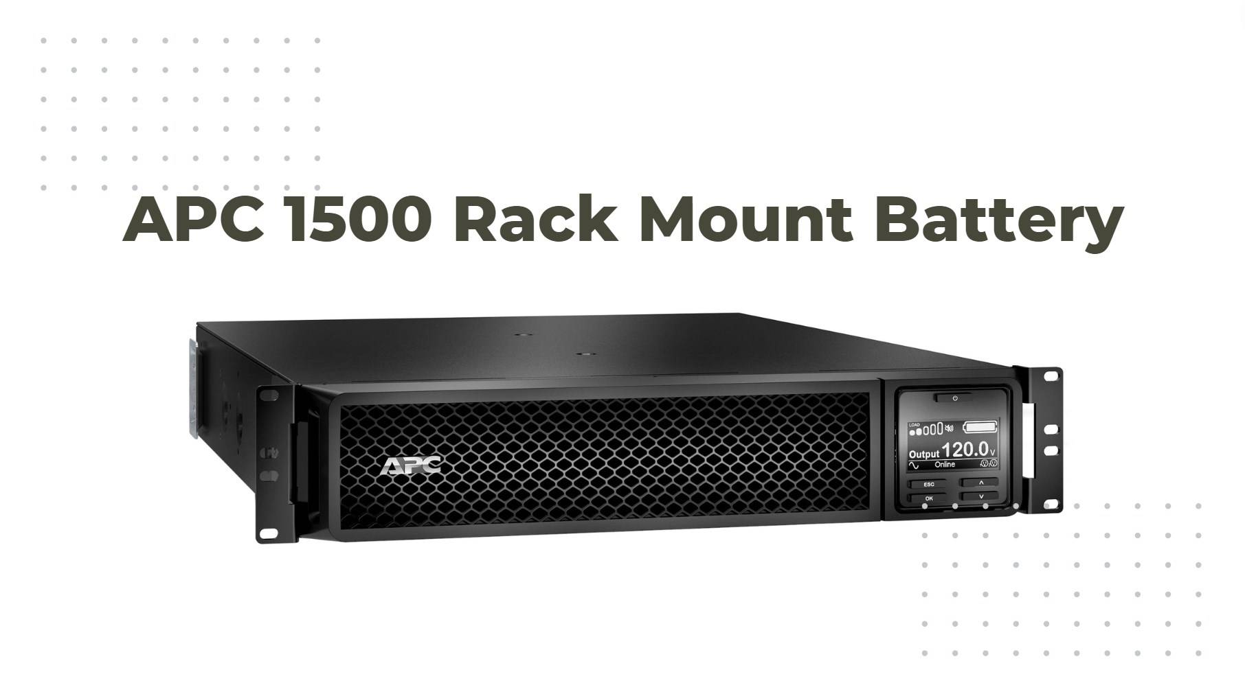 APC 1500 Rack Mount Battery Replacement: What You Need to Know