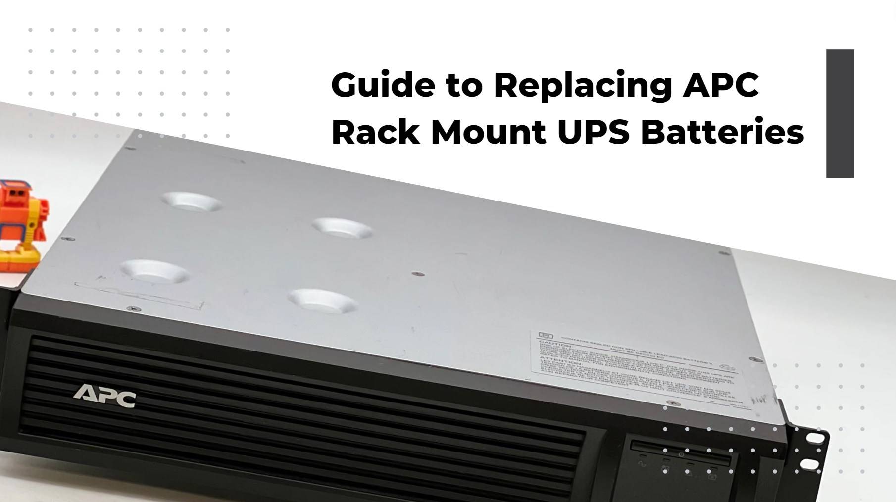 Guide to Replacing APC Rack Mount UPS Batteries