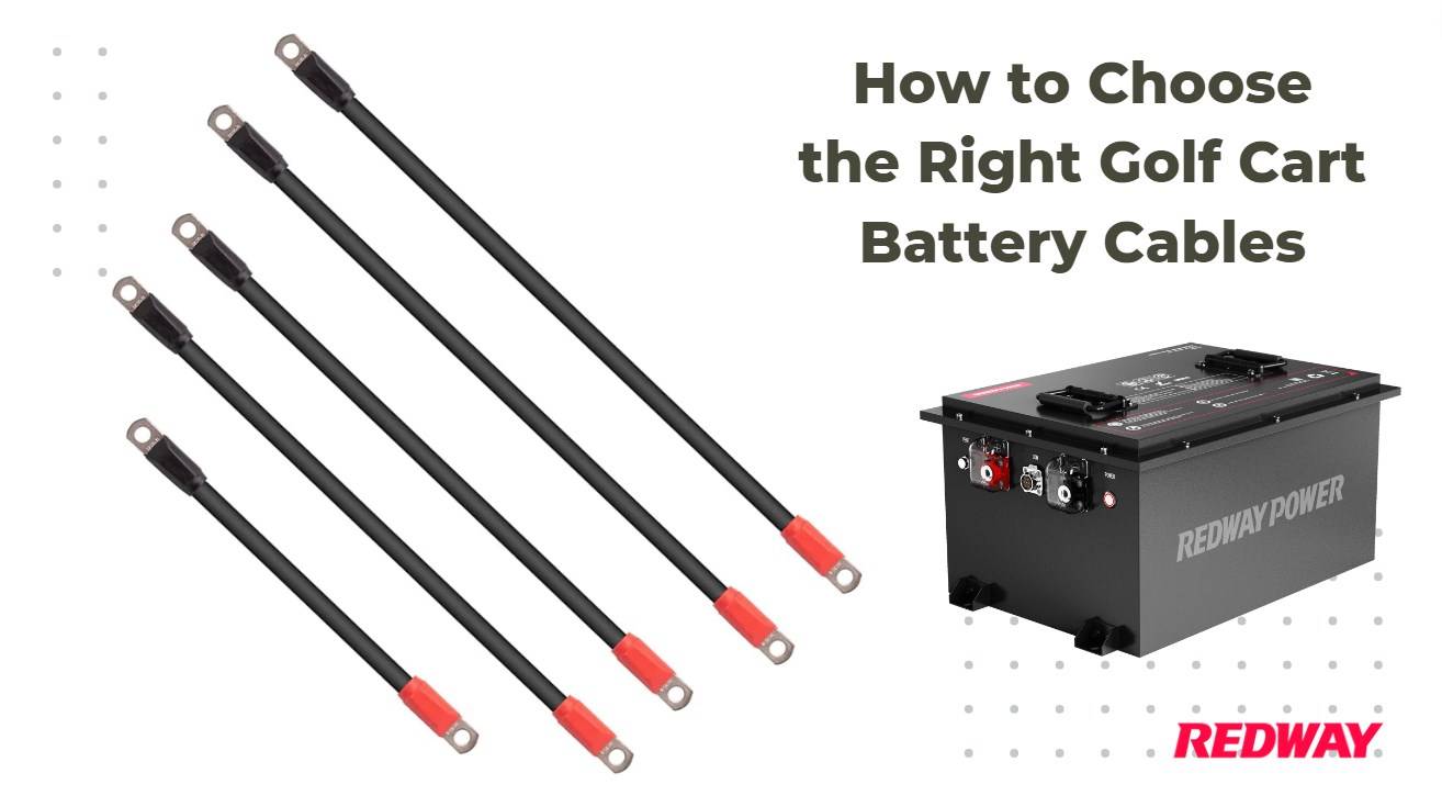 How to Choose the Right Golf Cart Battery Cables