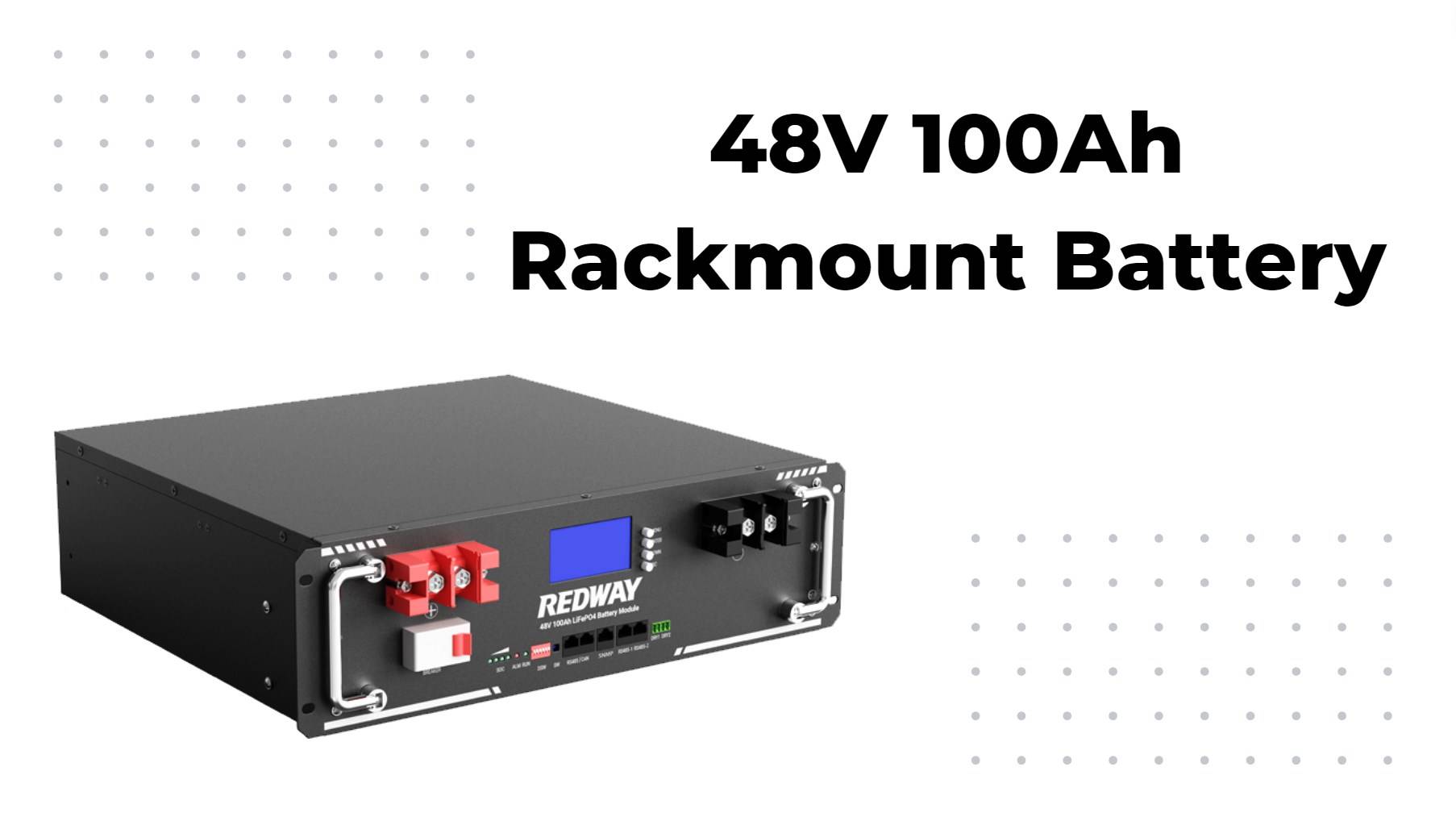 What is a 48V Rack Mount Battery?