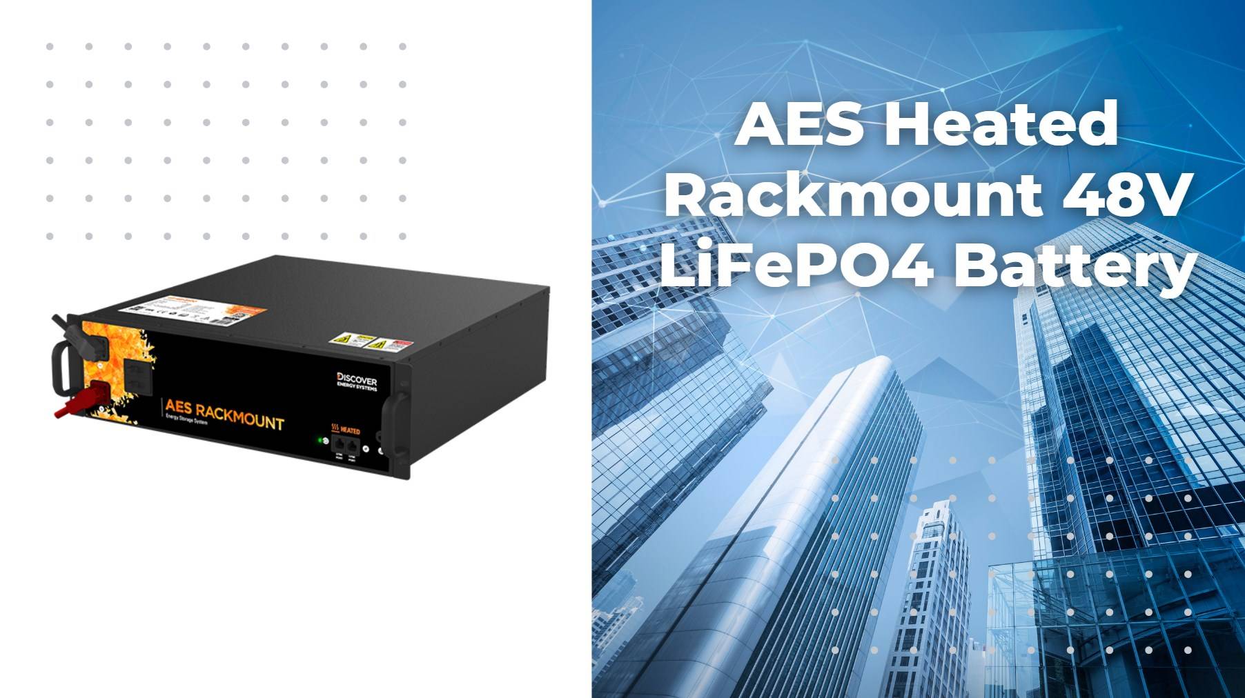 Discover AES Heated Rackmount 48V LiFePO4 Battery: The Ultimate Energy Storage Solution