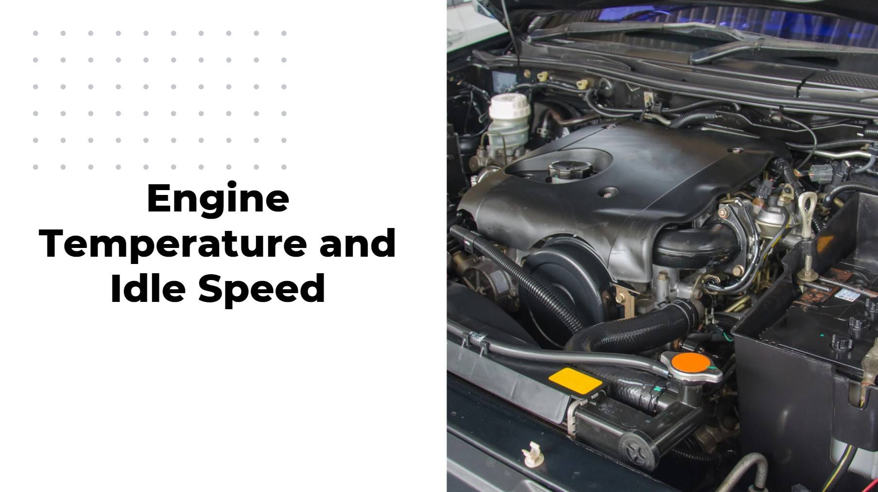 Engine Temperature and Idle Speed