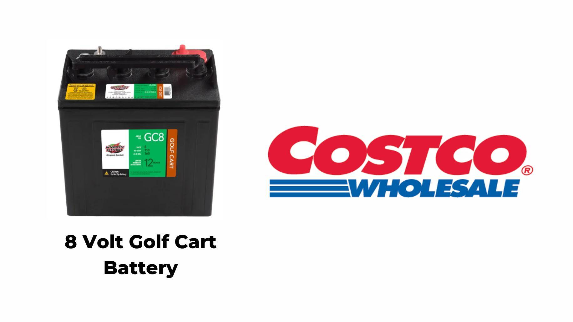 How Much Do 8 Volt Golf Cart Batteries Cost at Costco?