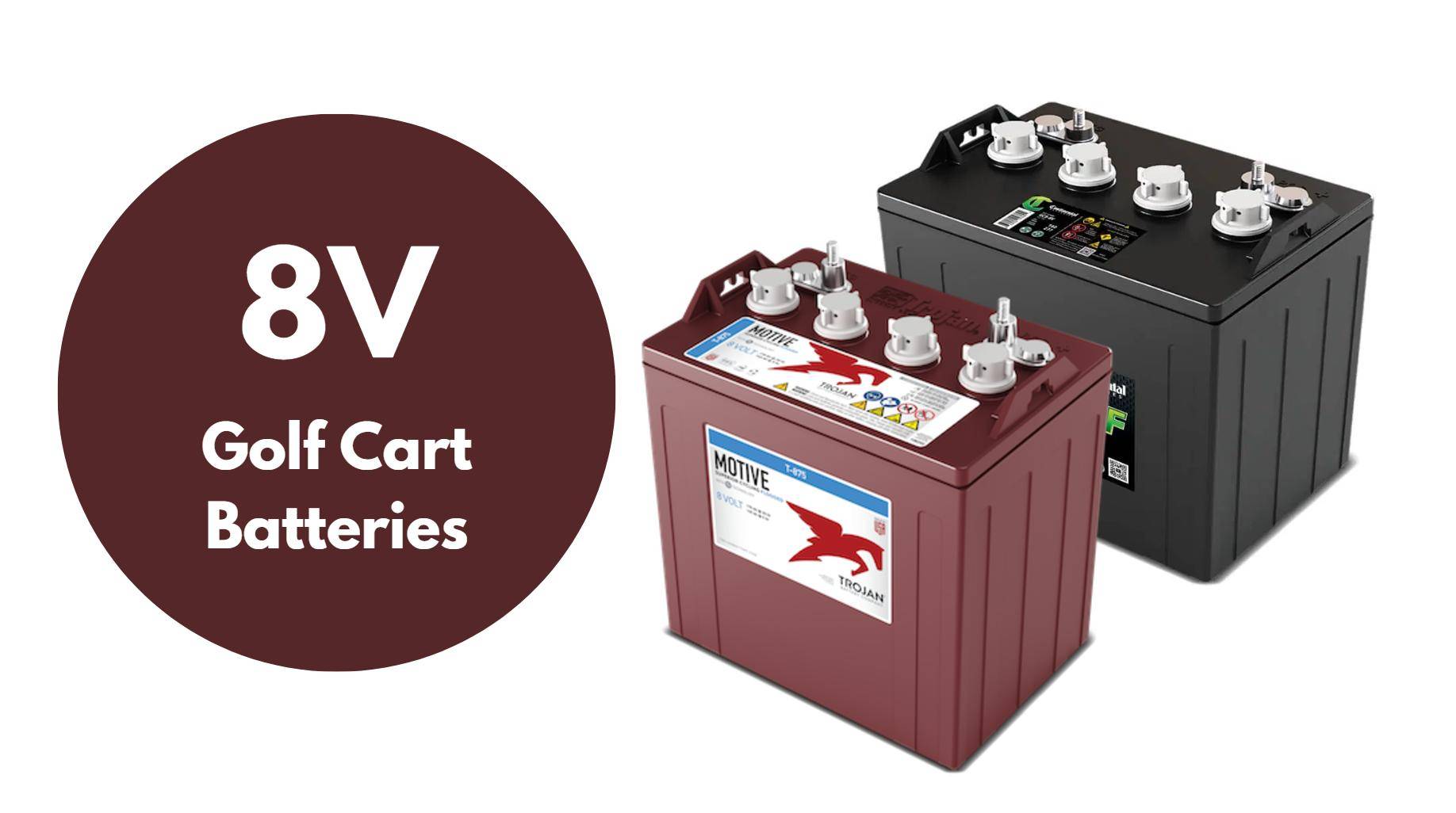 Everything You Need to Know About Golf Cart 8 Volt Batteries